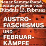 Wien: Austrofaschismus und Februarkämpfe