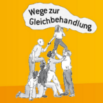 Wege zur Gleichbehandlung - Wanderausstellung der Gleichbehandlungsanwaltschaft