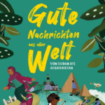 Wien: Gute Nachrichten aus aller Welt - Lesung für Kinder