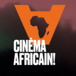 CINÉMA AFRICAIN! / Filmfestival Linz