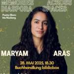 Memories Across Diaspora Spaces - Lesung und Gespräch mit Maryam Aras